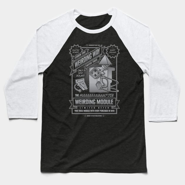 Weirding Module Baseball T-Shirt by heavyhand